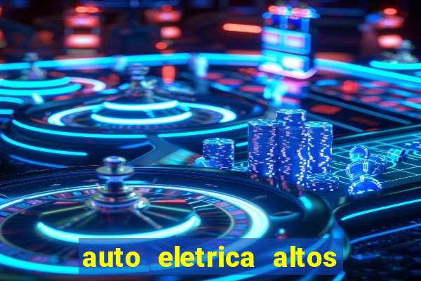 auto eletrica altos de santana sjc